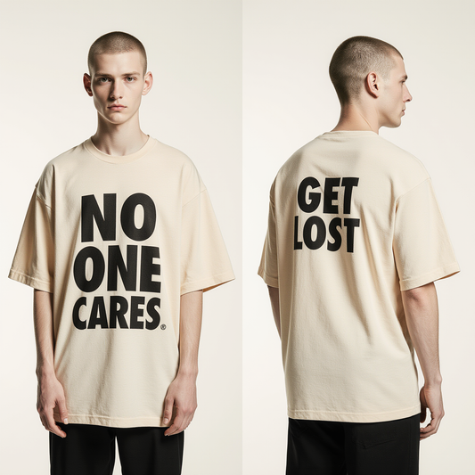No One Cares Oversized T-Shirt – Bold Streetwear Graphic Tee with “Get Lost” Back Print