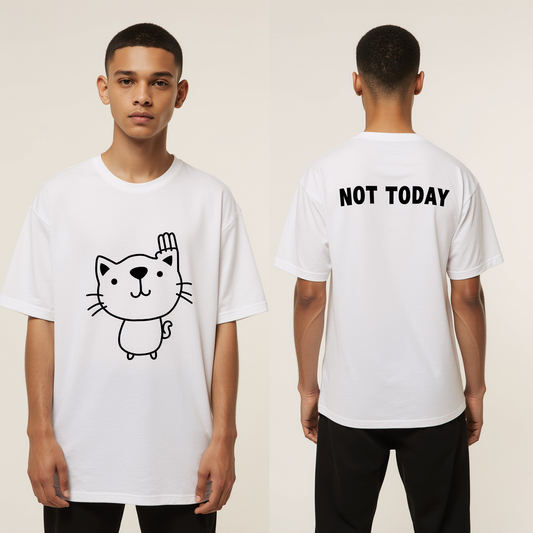 Not Today Oversized T-Shirt – Funny Cat Graphic Streetwear Tee in White