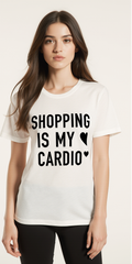 Women’s Funny T-Shirt – “Shopping Is My Cardio” White Graphic Tee – Trendy Casual Streetwear